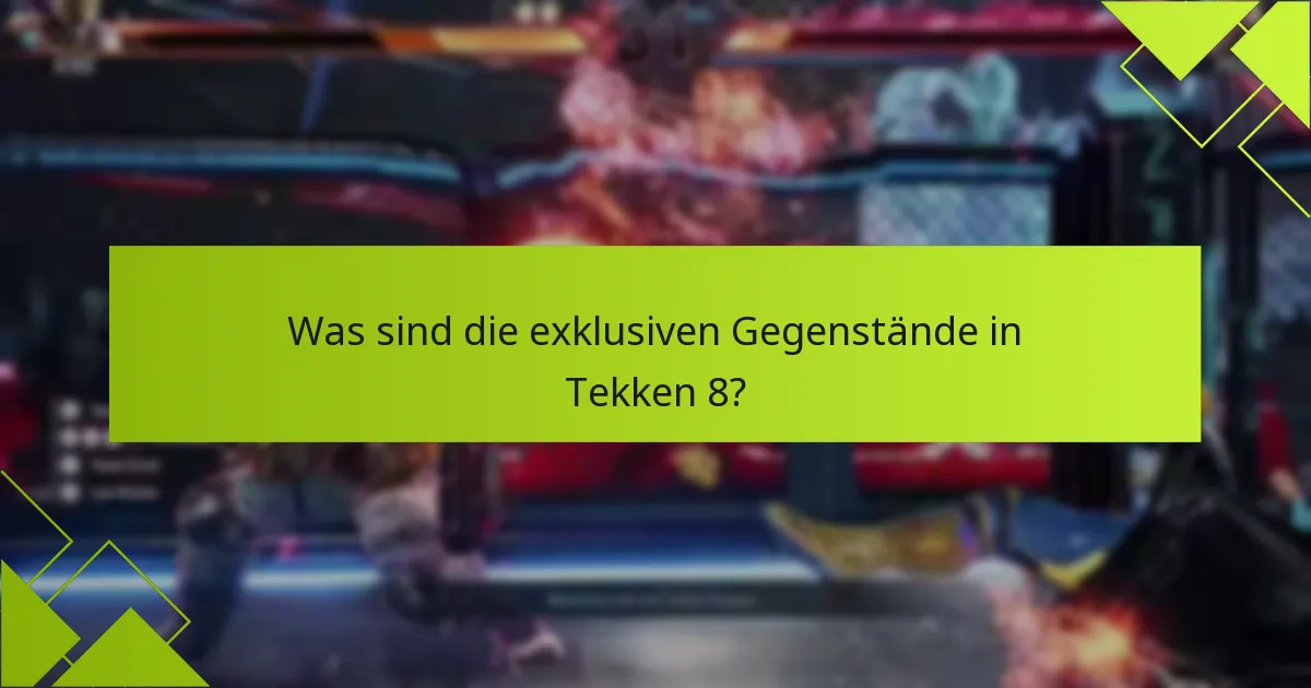 Was sind die Berechtigungskriterien für den Erwerb exklusiver Gegenstände?