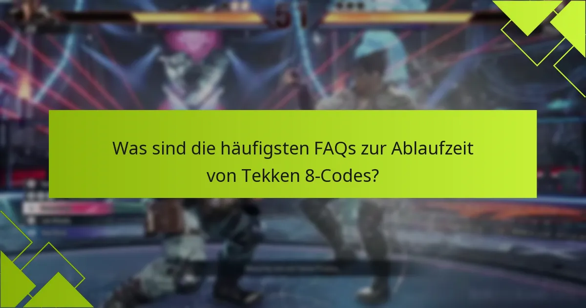 Welche Tipps können die Nutzung von Tekken 8-Codes verbessern?