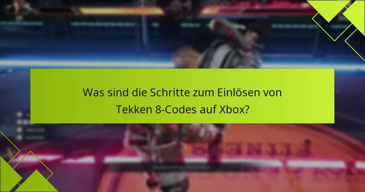 Gibt es Ablaufdaten für Tekken 8-Codes?