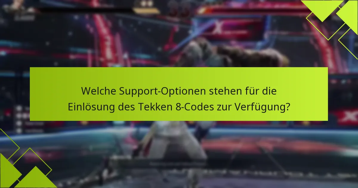 Was soll ich tun, wenn mein Tekken 8-Code nicht funktioniert?