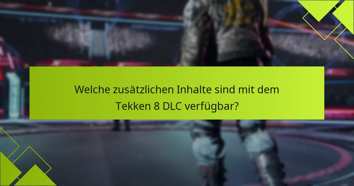 Was sind die Unterschiede zwischen DLC-Kämpfern und Kämpfern des Basisspiels?