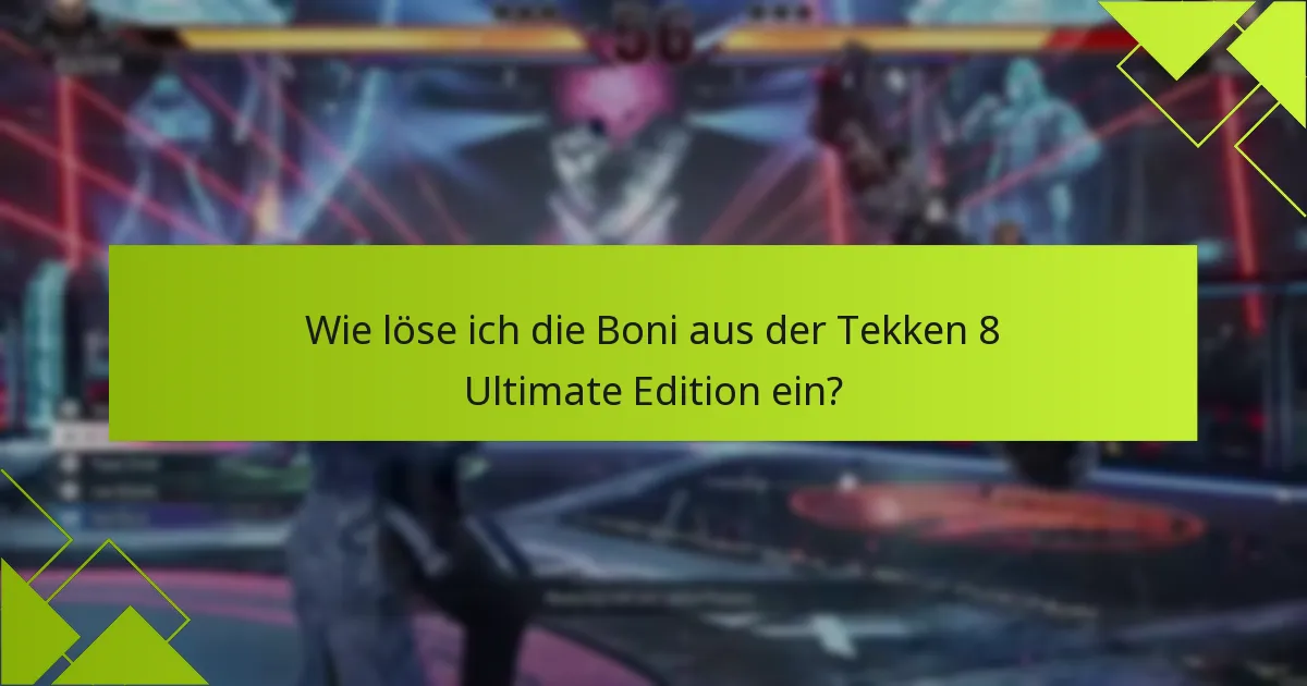 Wie schneidet die Ultimate Edition im Vergleich zu anderen Tekken 8 Editionen ab?